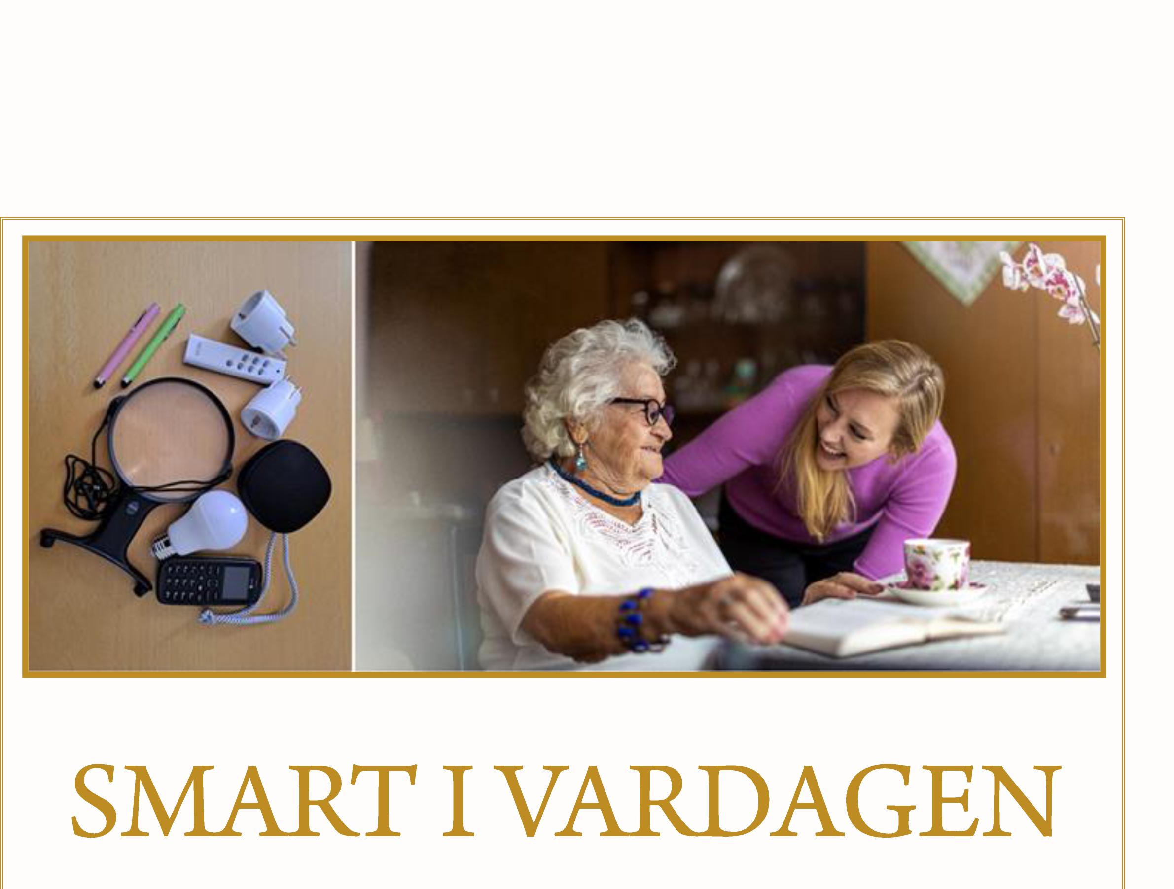 Foto av äldre person och text smart i vardagen