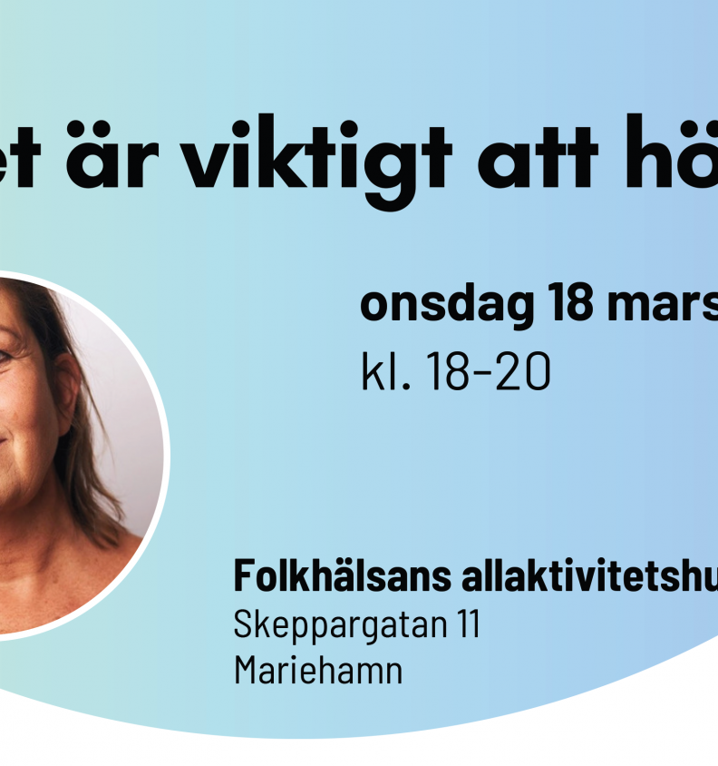 Det är viktigt att höra