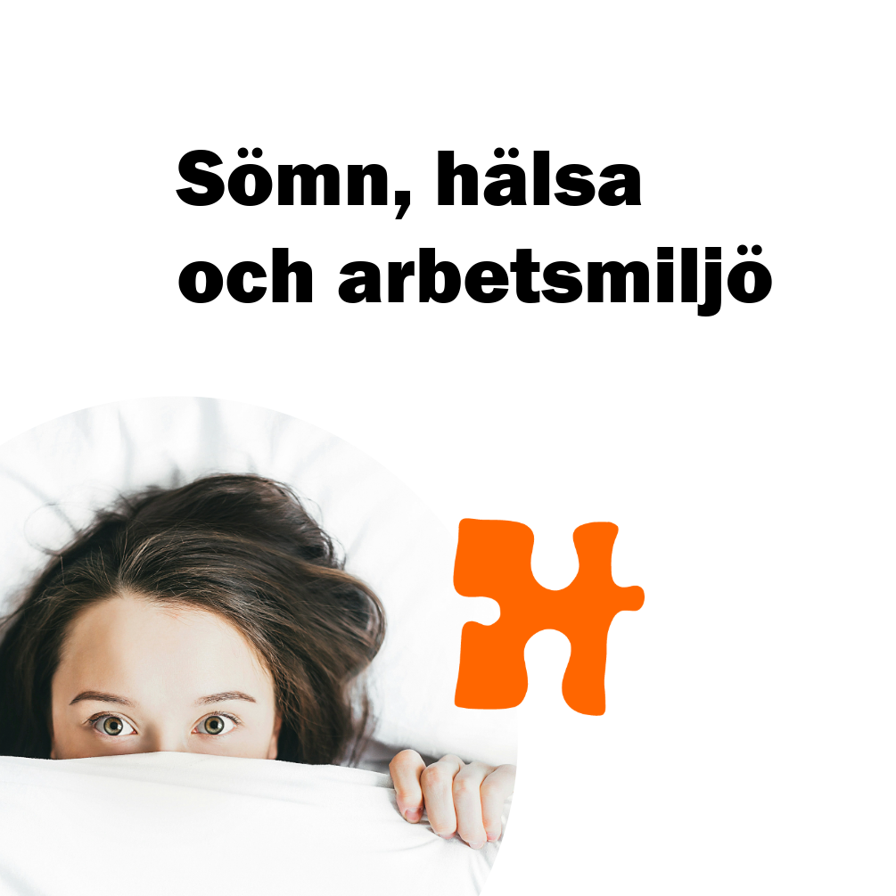 Foto på ett kvinnoansikte som till hälften är under ett täcke och texten "Sömn, hälsa och arbetsmiljö"